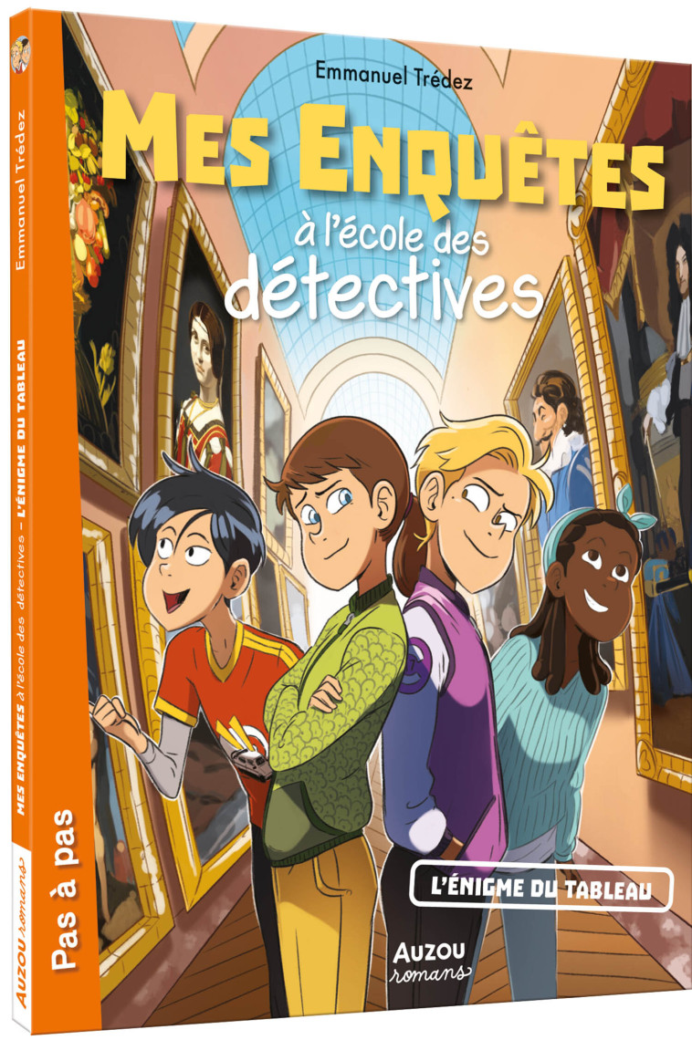 MES ENQUÊTES À L'ÉCOLE DES DÉTECTIVES - L'ÉNIGME DU TABLEAU -  TREDEZ Emmanuel - AUZOU