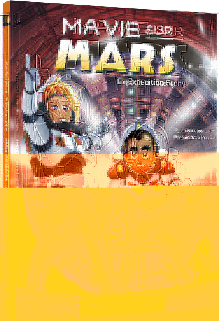 MA VIE SUR MARS - EXPÉDITION STONY - Sylvie Baussier - AUZOU