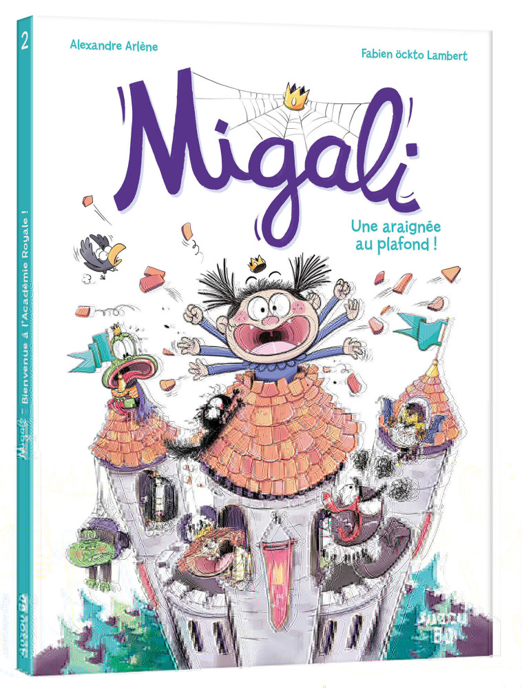 MIGALI - TOME 2 - UNE ARAIGNÉE AU PLAFOND ! -  Alexandre Arlène - AUZOU