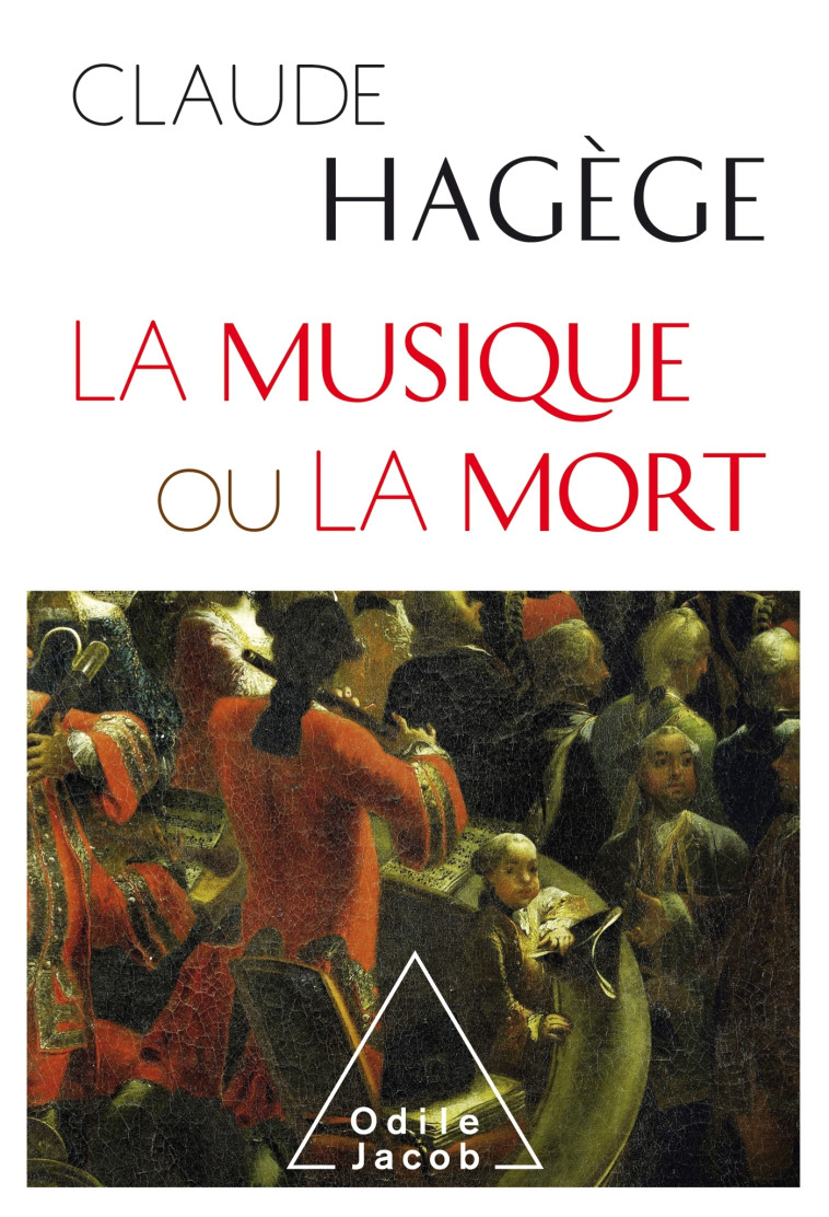 La Musique ou la mort - Claude Hagège - JACOB