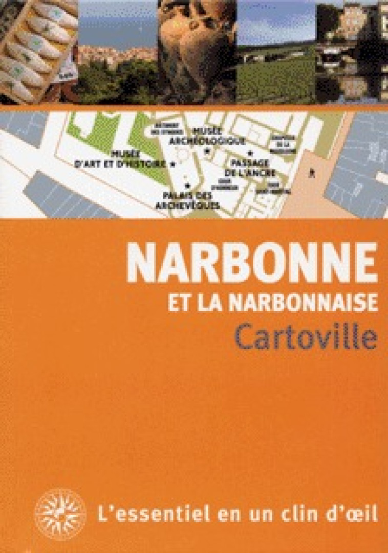 Narbonne et la Narbonnaise -  Collectifs - GALLIM LOISIRS