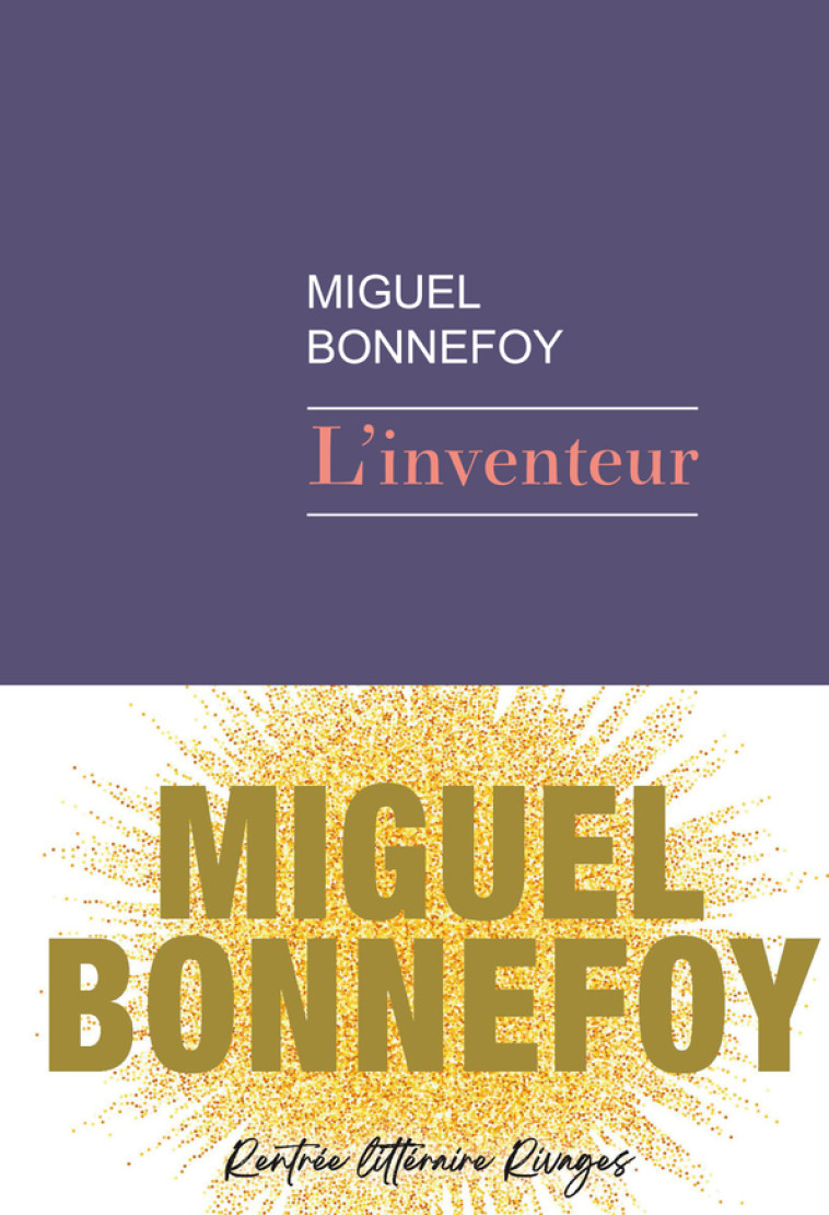 L'inventeur - Miguel Bonnefoy - RIVAGES