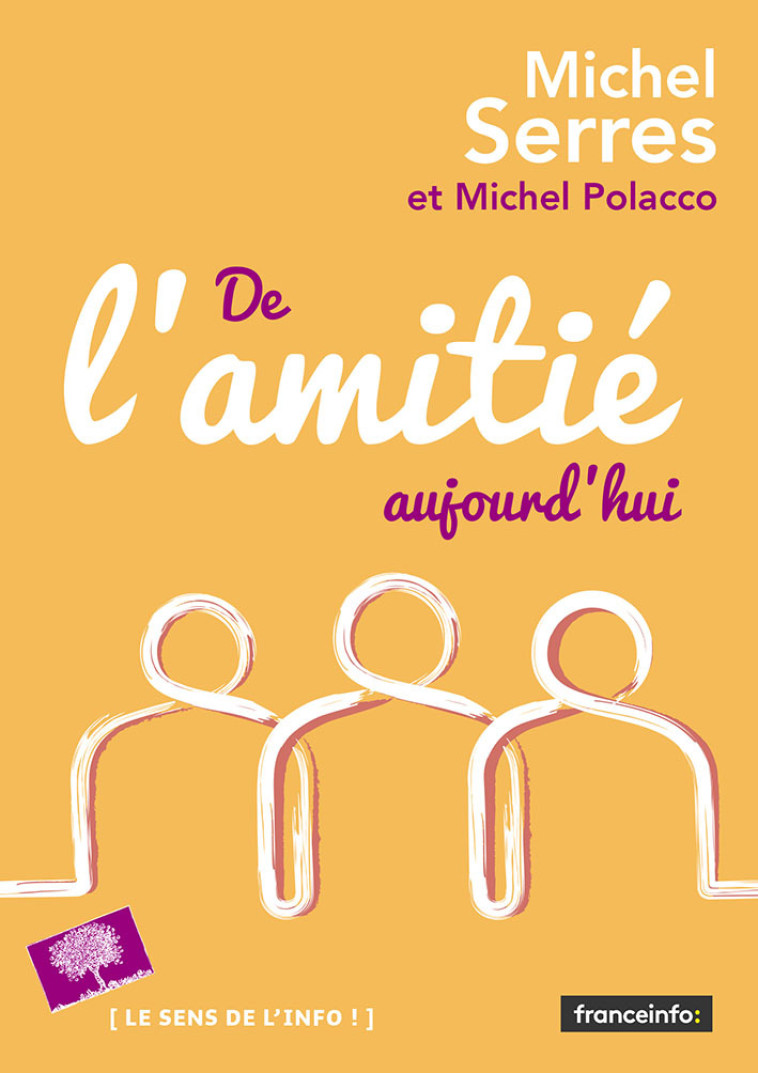 De l'amitié, aujourd'hui - Michel Polacco - POMMIER