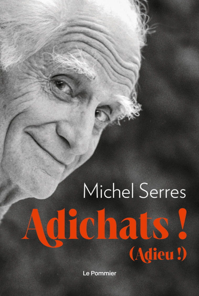 Adichats ! - Michel Serres - POMMIER