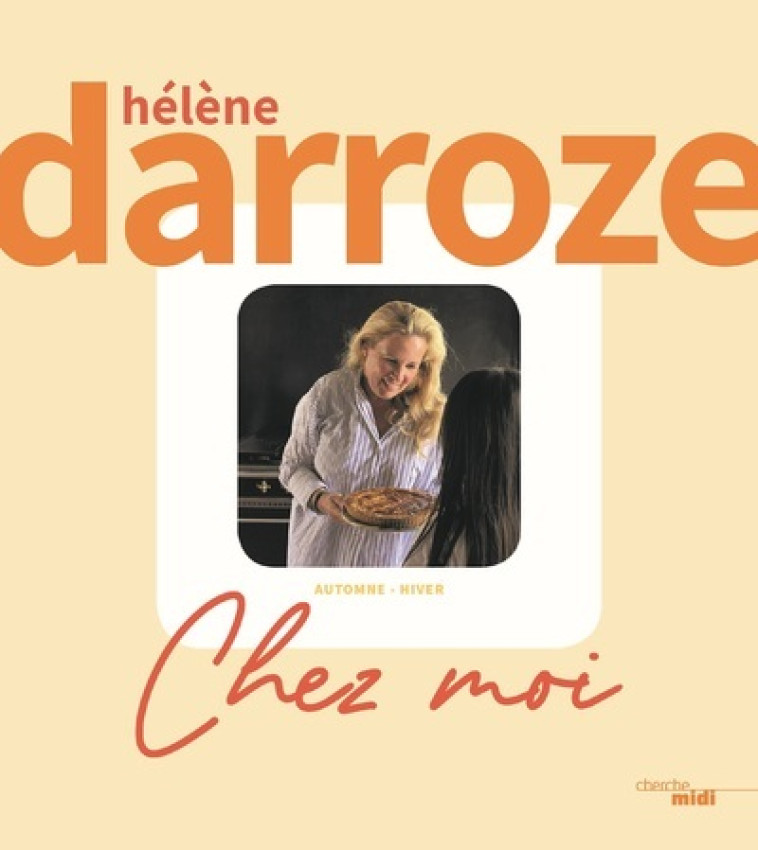 Chez moi - Automne hiver - Hélène Darroze - CHERCHE MIDI