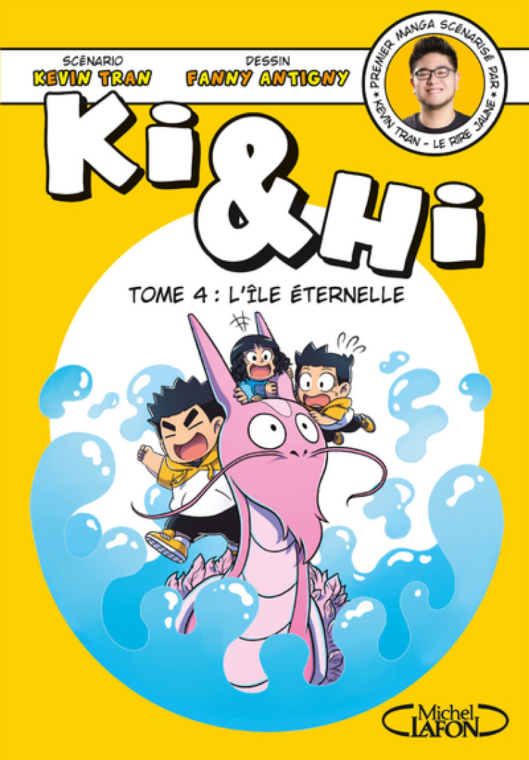 Ki & Hi - tome 4 L'île éternelle - Kevin Tran - MICHEL LAFON