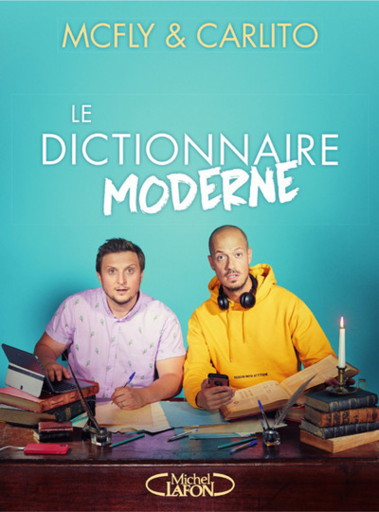 Le dictionnaire moderne -  Mcfly & Carlito - MICHEL LAFON