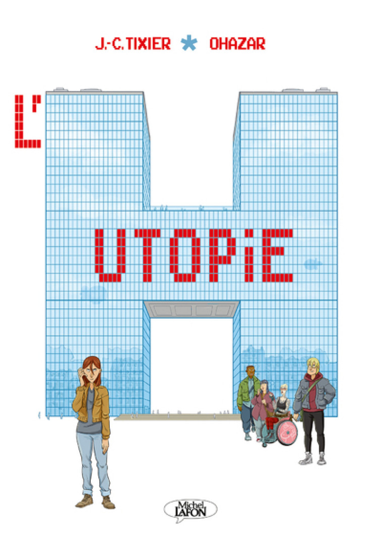 L'Hutopie - Jean-Christophe Tixier - MICHEL LAFON