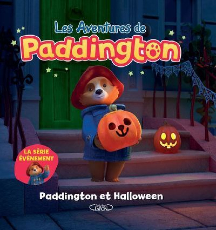 Les aventures de paddington - Paddington et Halloween -  Collectif - MICHEL LAFON