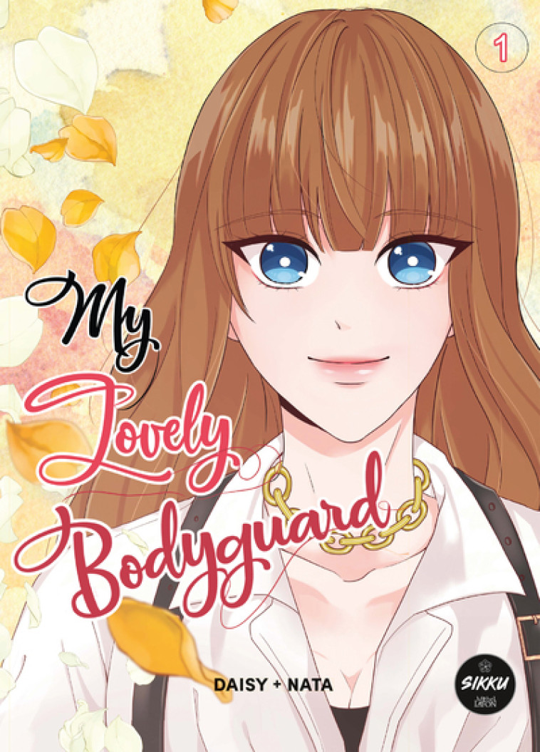 My Lovely Bodyguard - Tome 1 -  Daisy - SIKKU