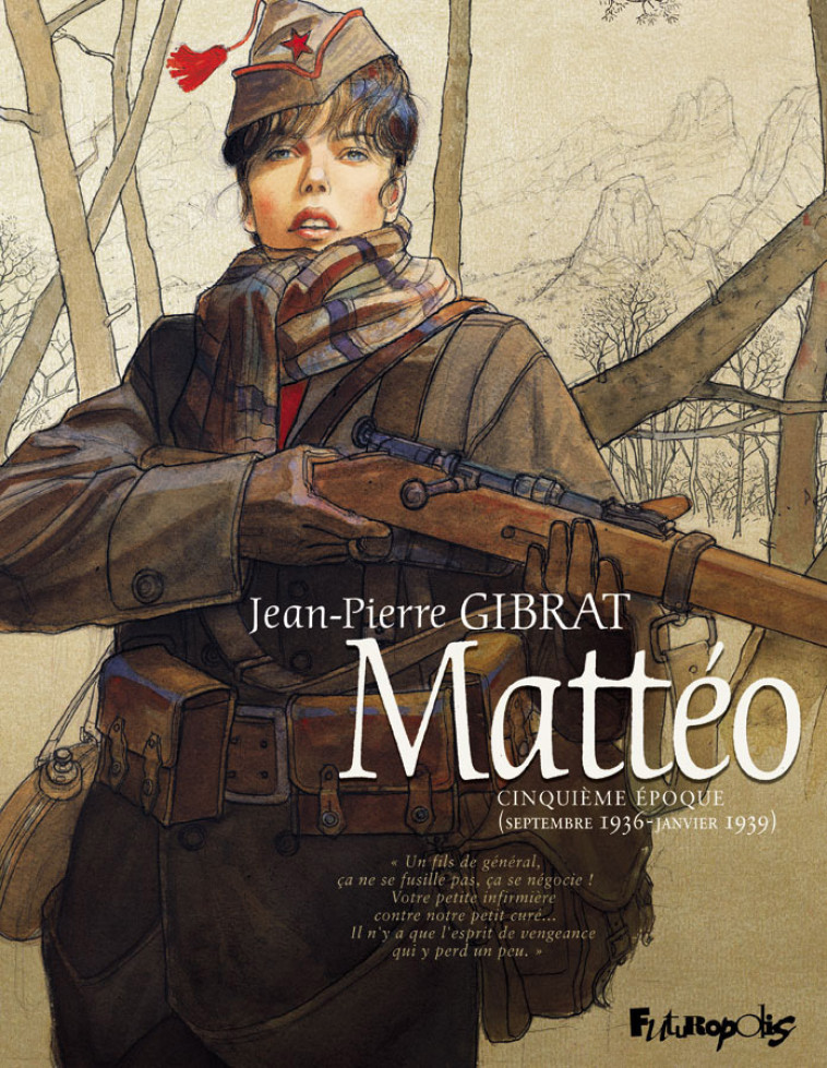 Mattéo - Jean-Pierre Gibrat - FUTUROPOLIS