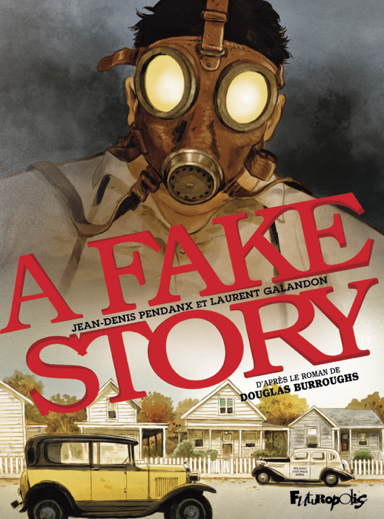 A Fake Story - Laurent Galandon - FUTUROPOLIS