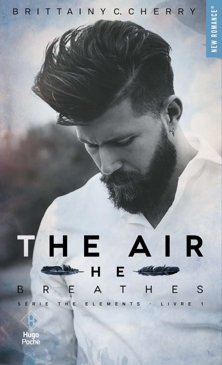 The air he breathes (Série The elements) - tome 1 - Brittainy C. Cherry - HUGO POCHE