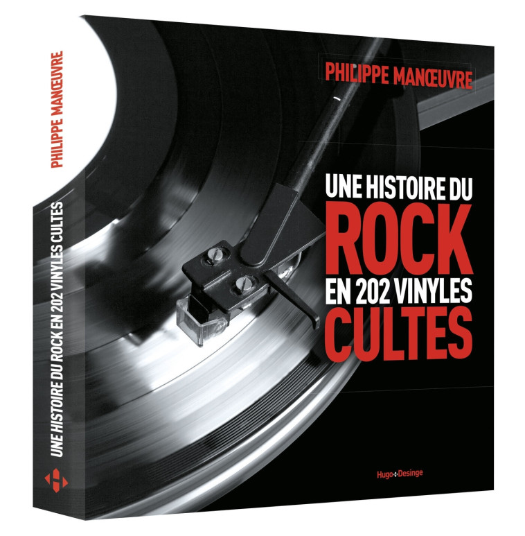 Une histoire du rock en 202 vinyles cultes - Philippe Manoeuvre - DESINGE HUGO