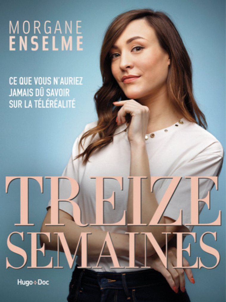 Treize semaines - Morgane Enselme - HUGO DOCUMENT