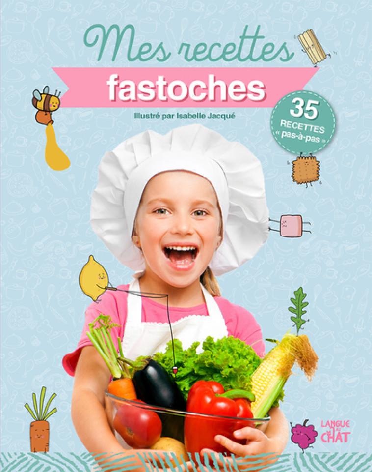 Mes recettes fastoches -  Collectif - LANGUE AU CHAT