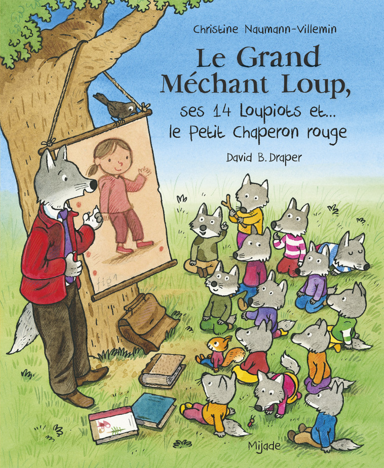 Grand Méchant Loup, ses 14 loupiots et... le Petit Chaperon rouge -  Drapper david b. - MIJADE