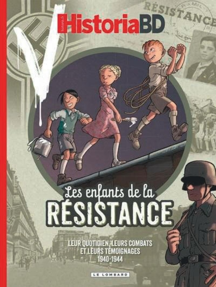 Historia - Les enfants de la Résistance -  Collectif - LOMBARD