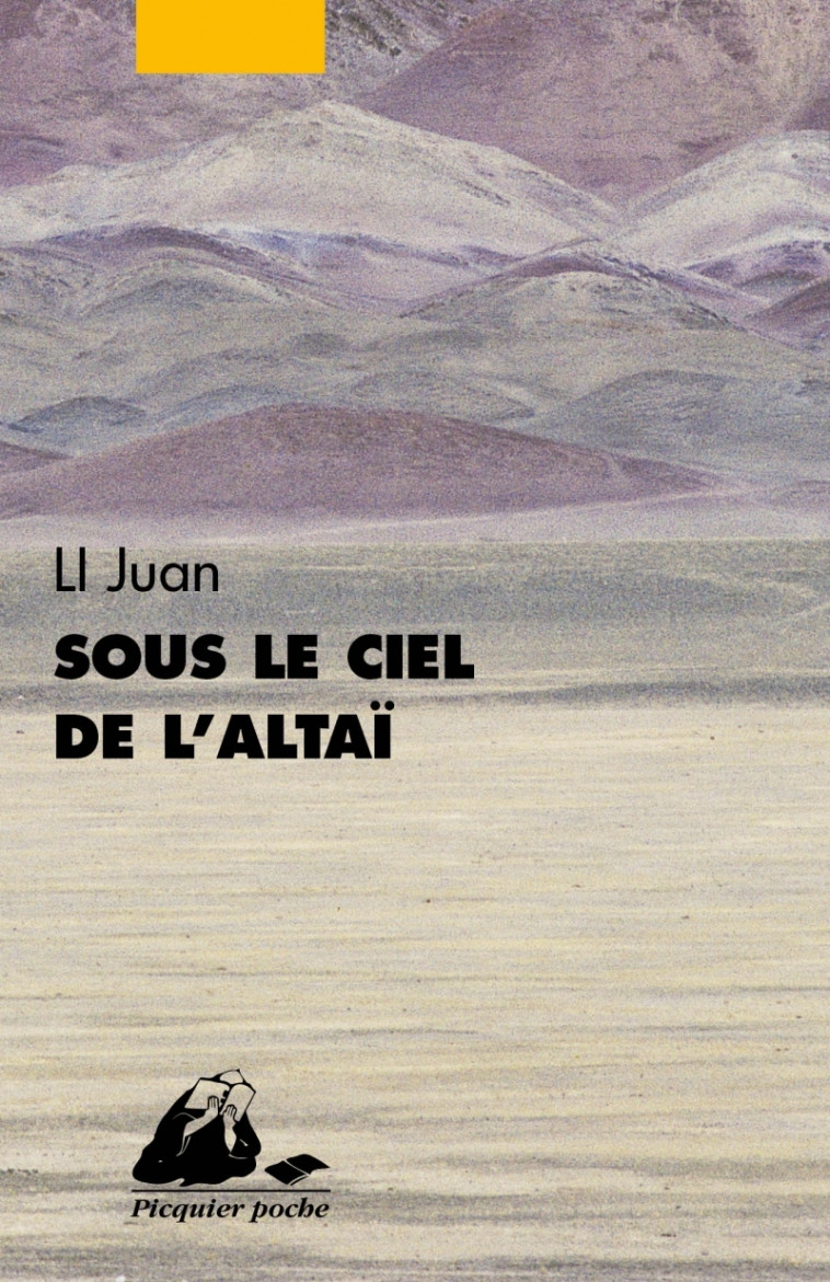 SOUS LE CIEL DE L'ALTAI - Juan LI - PICQUIER