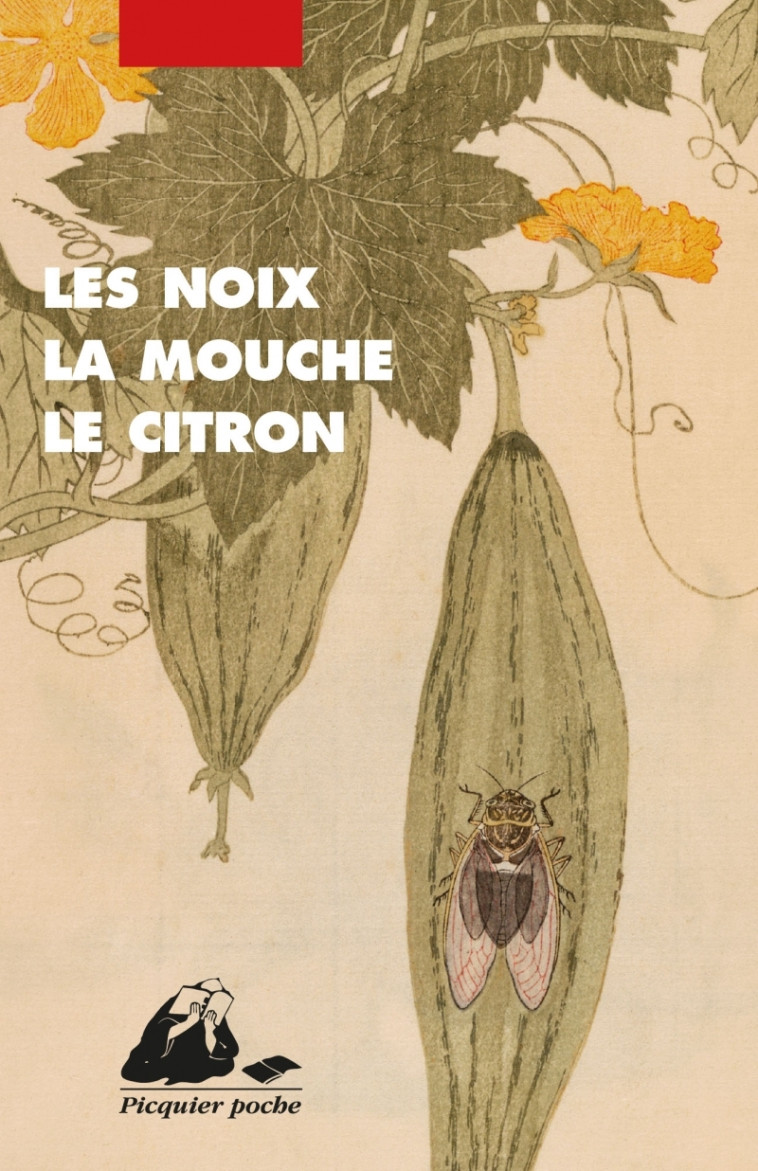 Les Noix, la mouche, le citron - Anthologie de nouvelles jap -  Collectif - PICQUIER