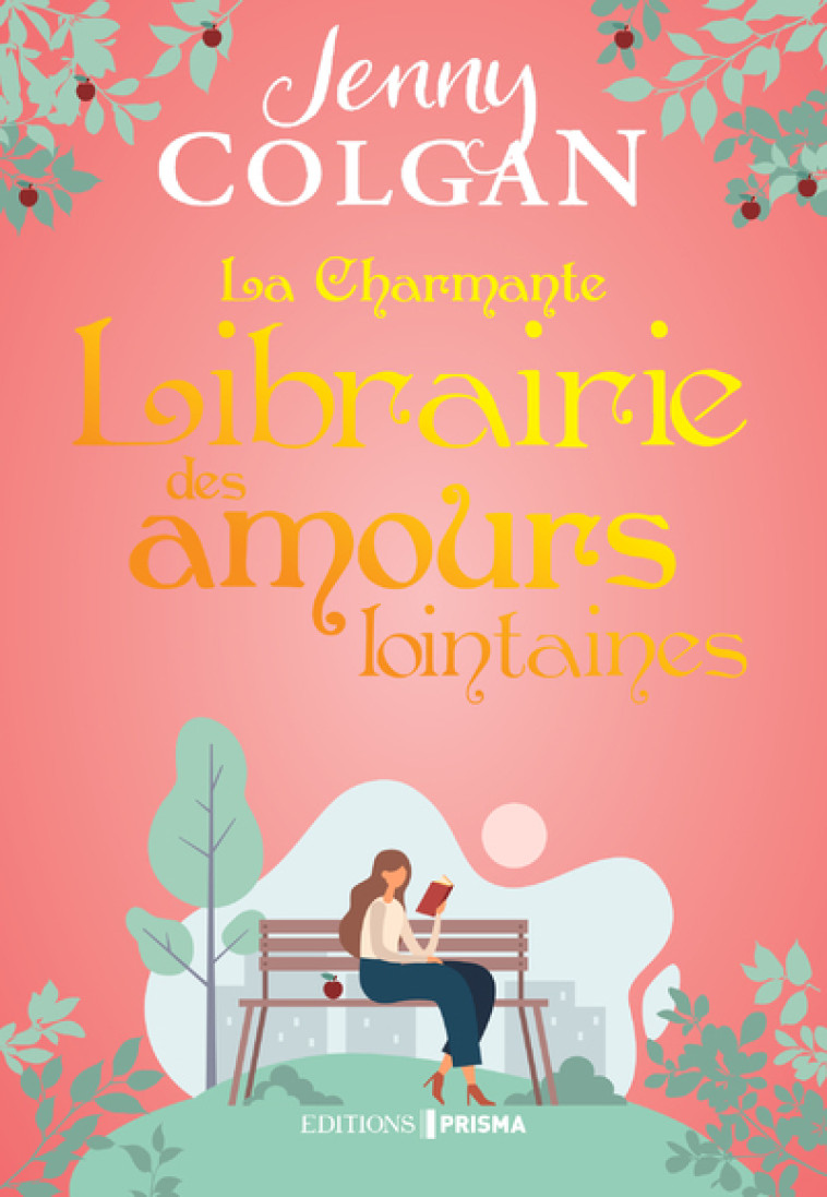 La Charmante librairie des amours lointaines - Jenny Colgan - EDITIONS PRISMA