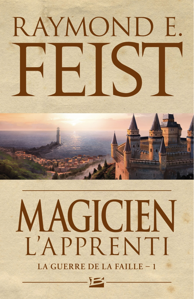 La Guerre de la Faille, T1 : Magicien - L'Apprenti - Raymond E. Feist - BRAGELONNE