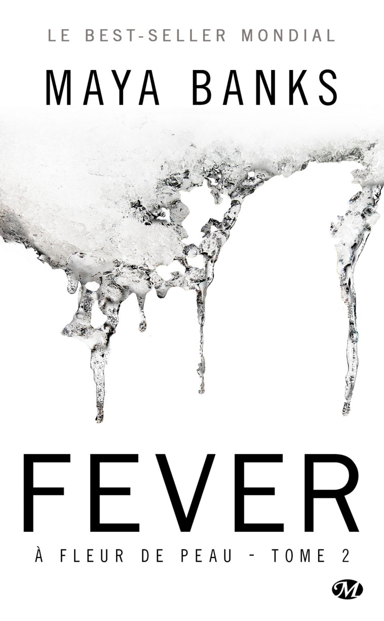 À Fleur de peau, T2 : Fever - Maya Banks - HAUTEVILLE