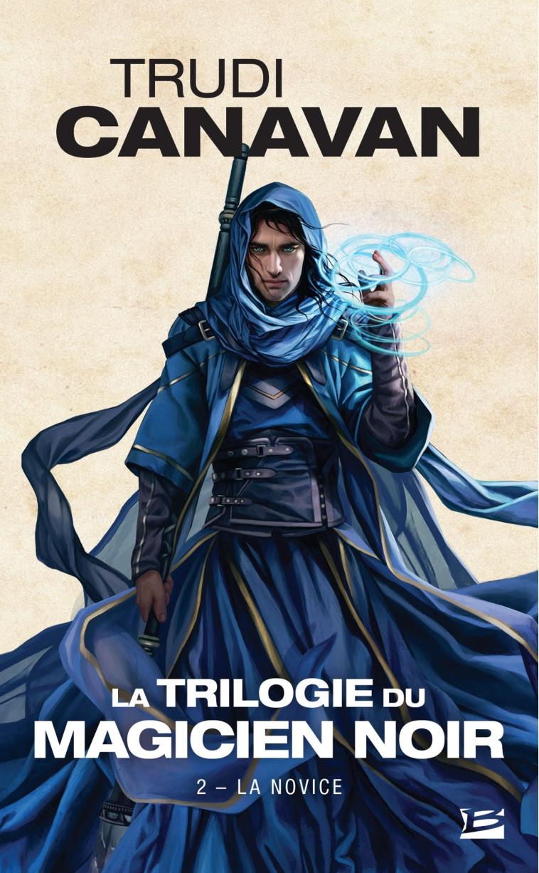 La Trilogie du magicien noir, T2 : La Novice - Trudi Canavan - BRAGELONNE