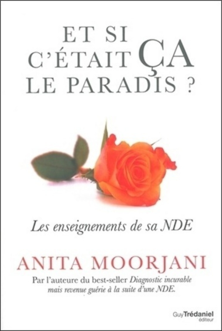 Et si c'était ça le paradis ? - Anita Moorjani - TREDANIEL