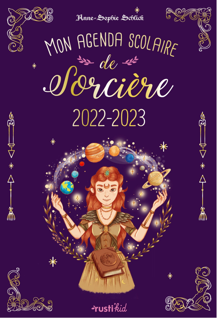 Mon agenda scolaire de sorcière 2022-2023 - Anne-Sophie Schlick - RUSTI KID