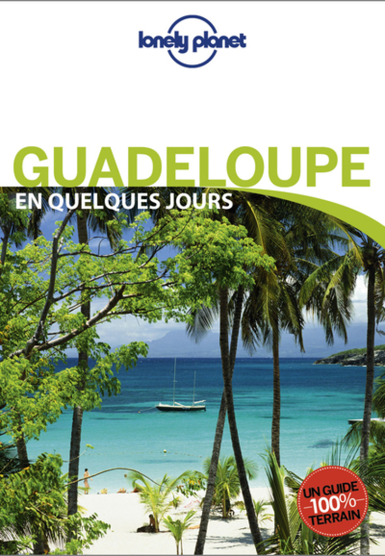 Guadeloupe En quelques jours 3ed - Marie Dufay - LONELY PLANET