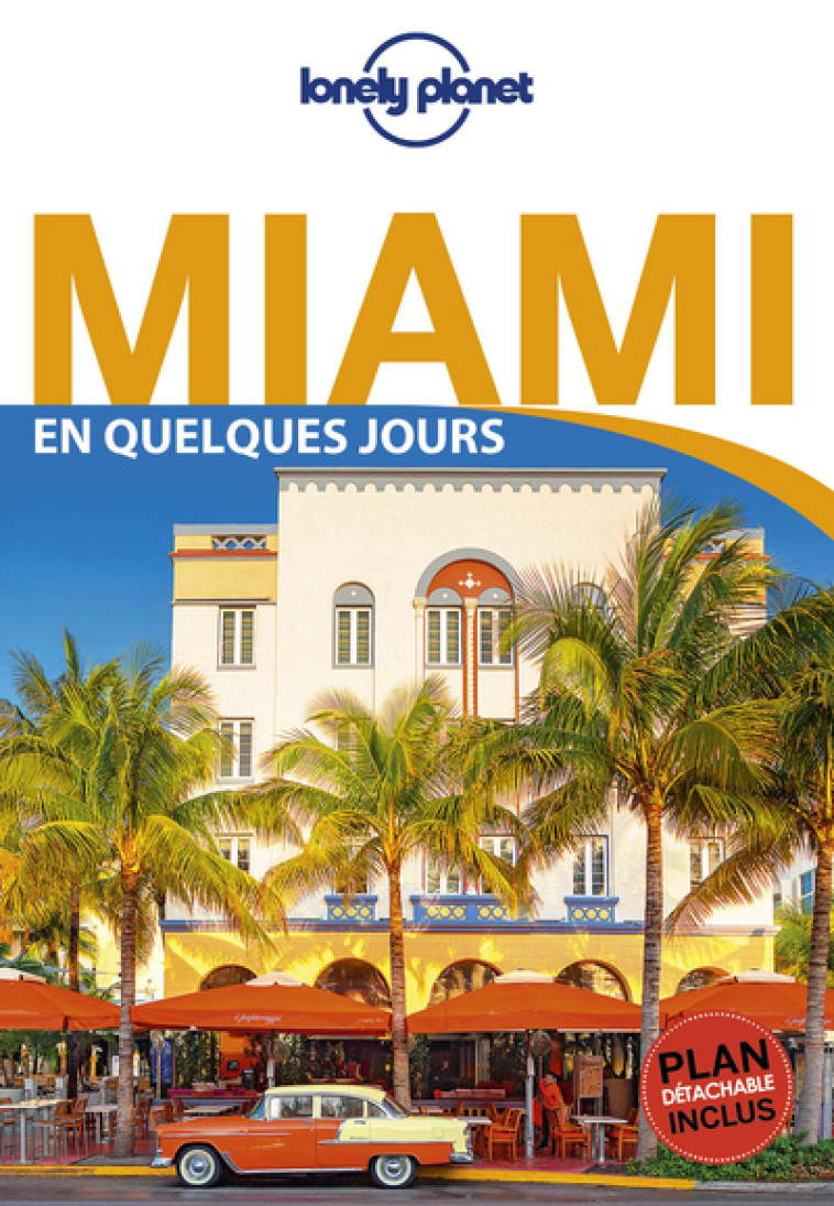 Miami En quelques jours 1ed - Regis St Louis - LONELY PLANET