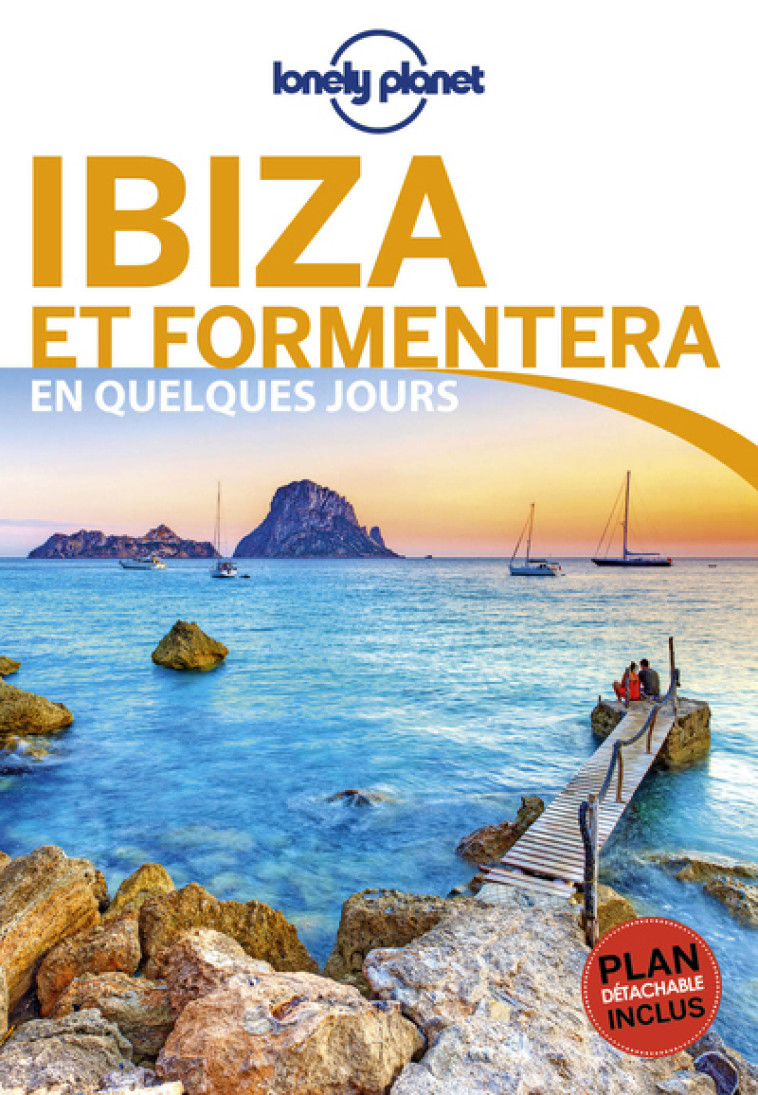 Ibiza et Formentera En quelques jours 3ed -  Lonely planet fr - LONELY PLANET