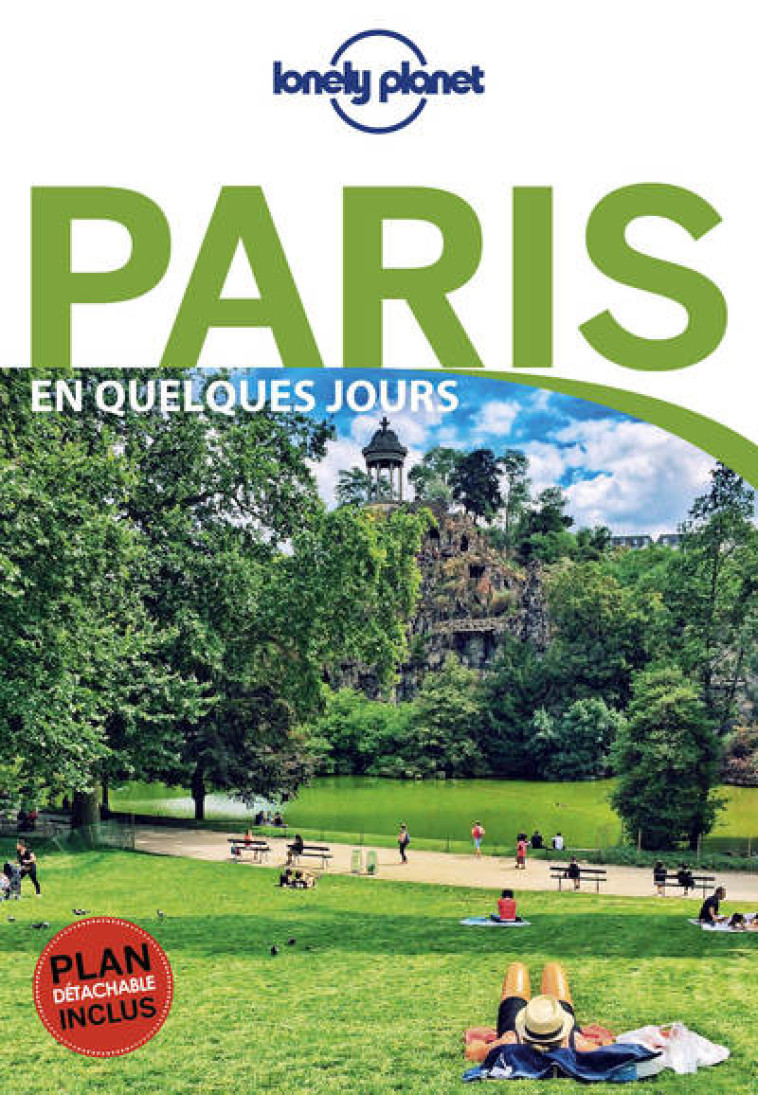 Paris En quelques jours 6ed -  Lonely planet fr - LONELY PLANET