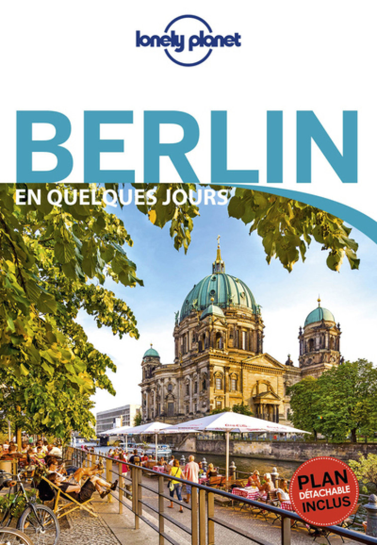 Berlin En quelques jours 6ed -  Lonely planet fr - LONELY PLANET