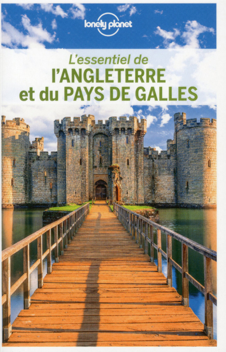 L'essentiel de l'Angleterre et du Pays de Galles 2ed -  Lonely planet fr - LONELY PLANET