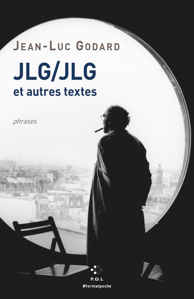 JLG/JLG et autres textes - Jean-Luc Godard - POL