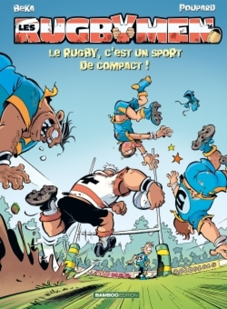 Les Rugbymen - tome 16 -  BeKa - BAMBOO