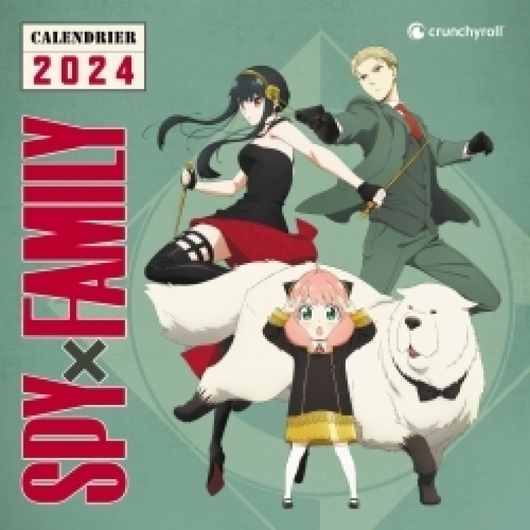 Calendrier 2024 SPY X Family - XXX - CRUNCHYROLL