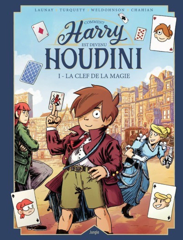 Harry Houdini - tome 1 La clef de la magie - François Turquety - JUNGLE