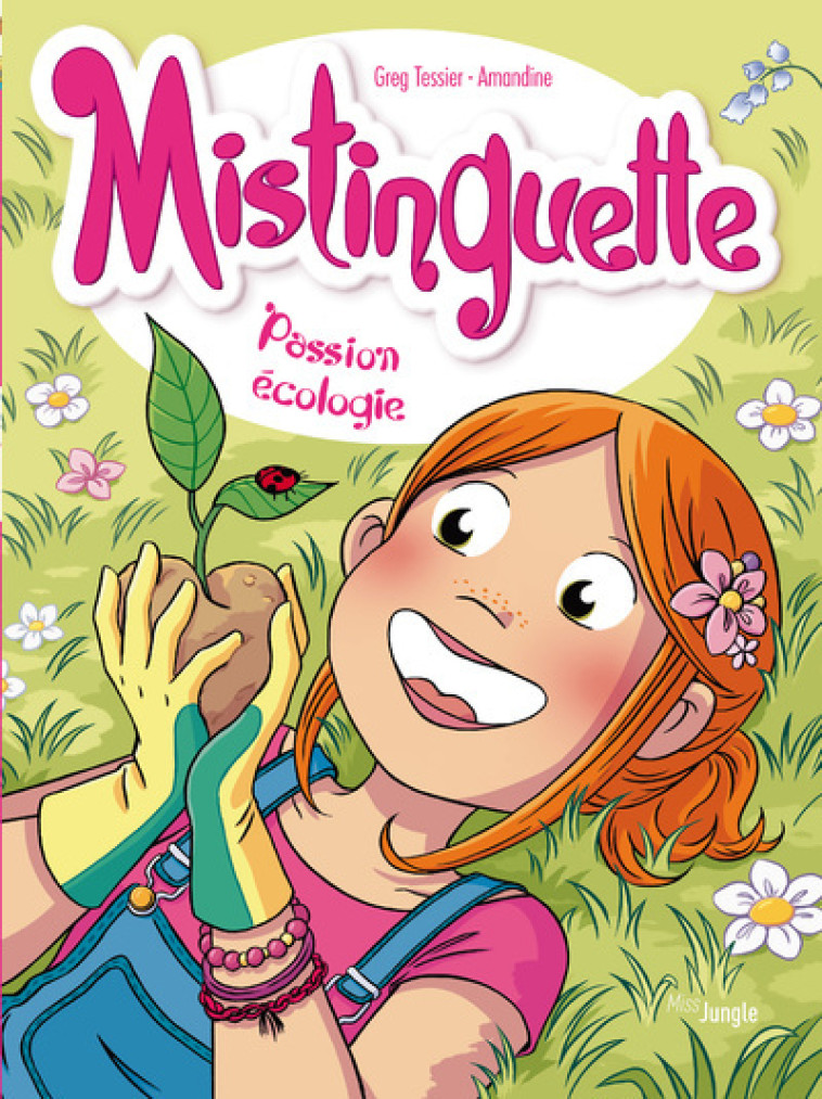 Mistinguette - tome 11 Passion écologie -  Amandine - JUNGLE