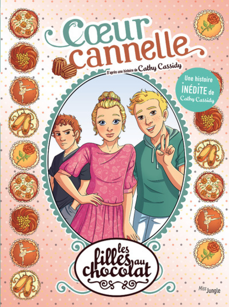 Les filles au chocolat - Tome 12 Coeur cannelle - Inédit - Véronique Grisseaux - JUNGLE