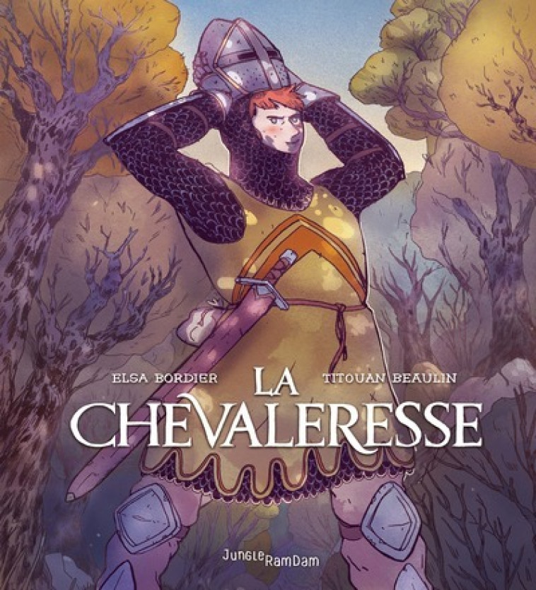 La Chevaleresse - Elsa Bordier - JUNGLE