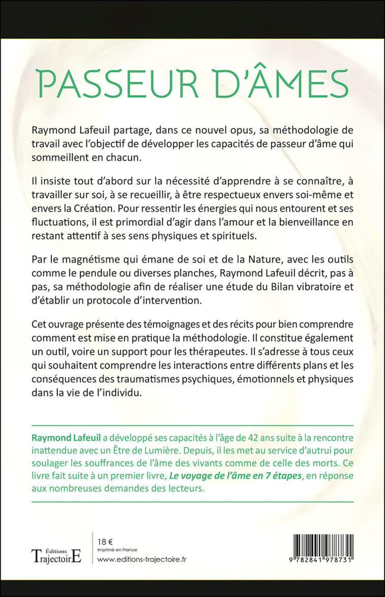 Passeur d'âmes - Méthodologie - Comment faire un bilan vibratoire et devenir passeur d'âmes - Raymond Lafeuil - TRAJECTOIRE