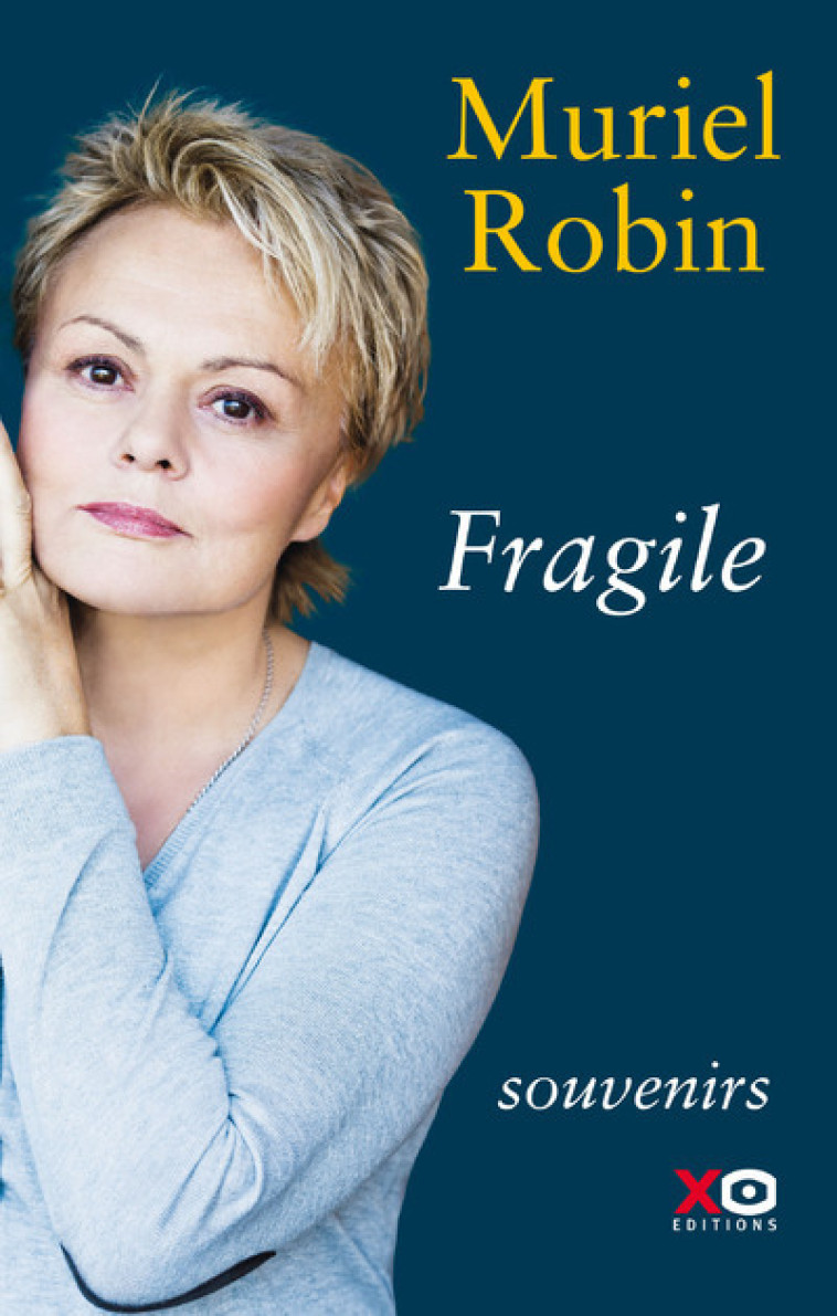 Fragile - Muriel Robin - XO