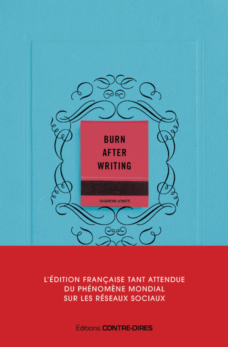 Burn after writing (Bleu) - L'édition française officielle - Sharon Jones - CONTRE DIRES