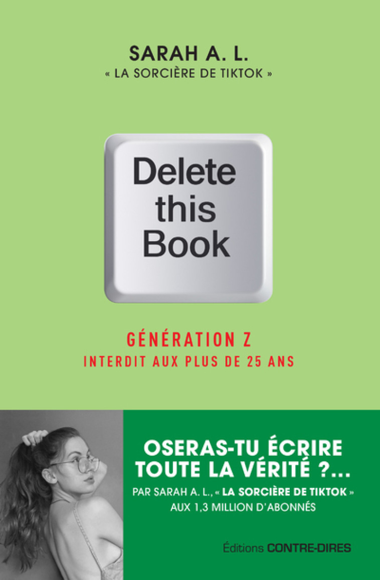 Delete this book - Génération Z Interdit aux plus de 25 ans - Sarah A. L. - CONTRE DIRES