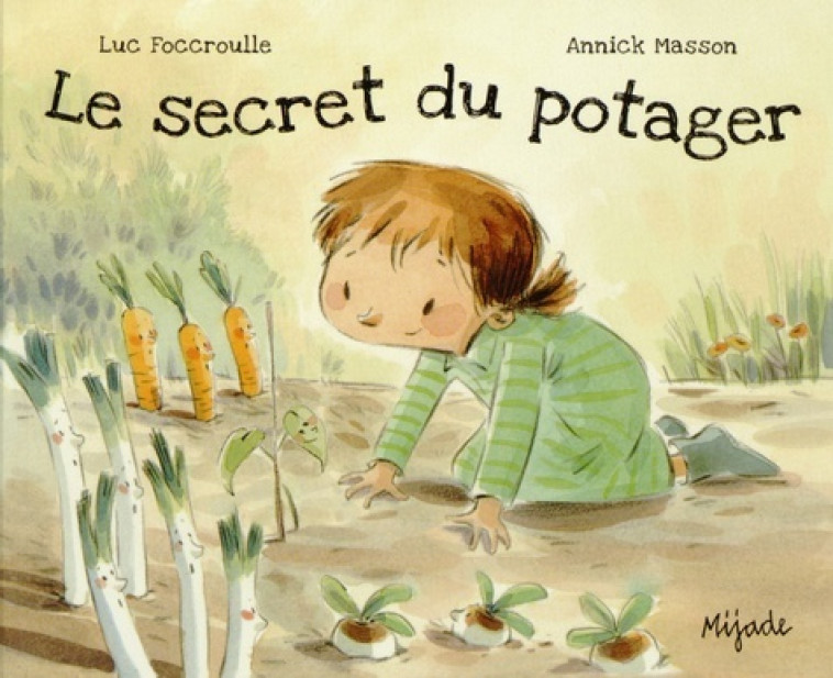 SECRET DU POTAGER - Annick Masson - MIJADE