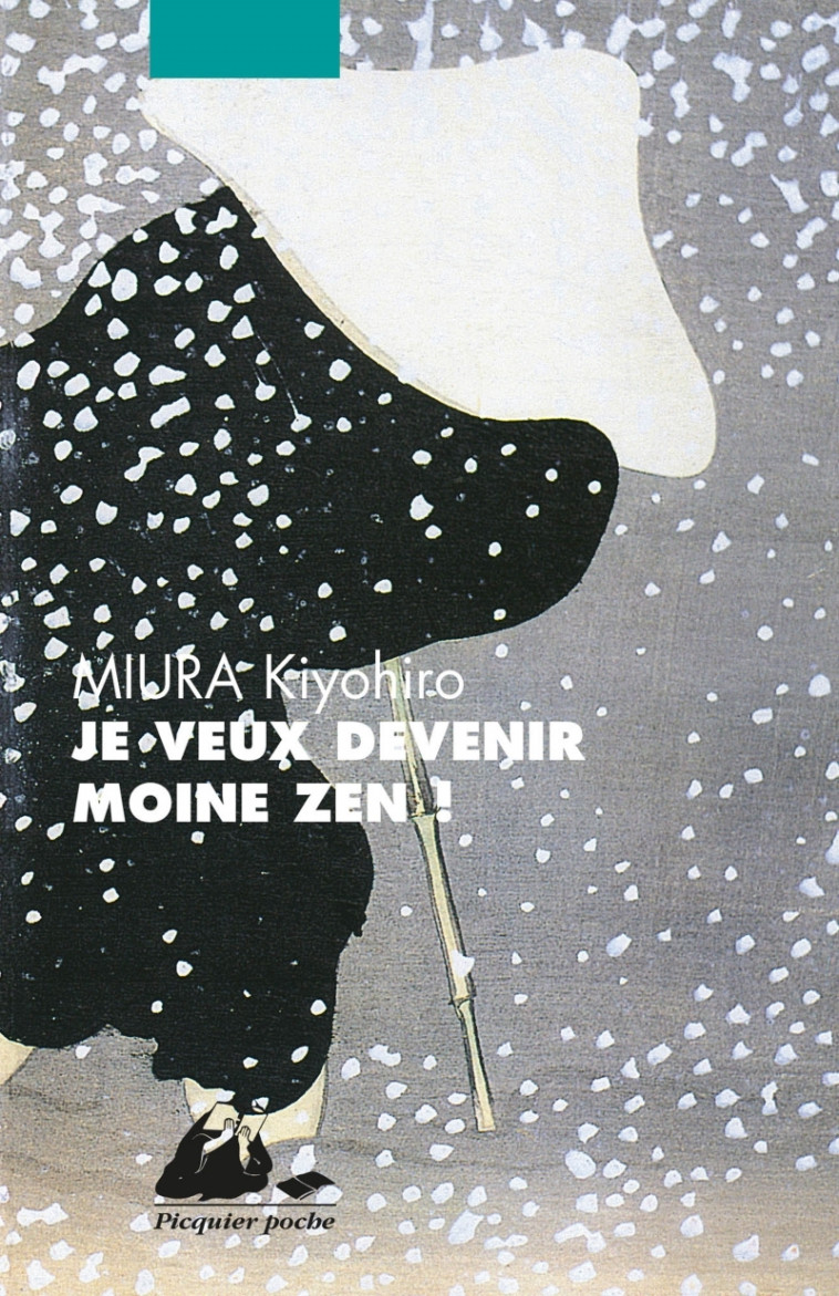 JE VEUX DEVENIR MOINE ZEN ! - Kiyohiro MIURA - PICQUIER