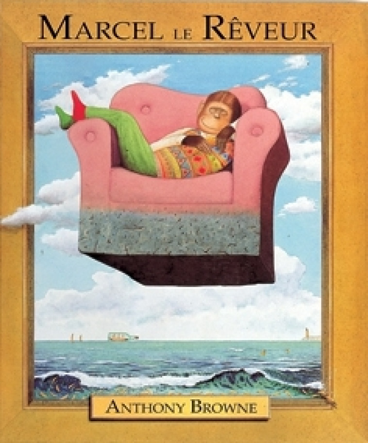 Marcel le rêveur - ANTHONY BROWNE - KALEIDOSCOPE